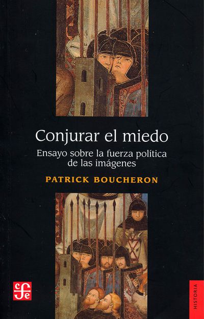 Portada del título "Conjurar el miedo", Patrick Boucheron. 