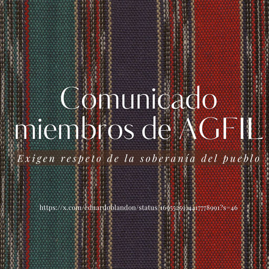 Los miembros de la AGFIL emite comunicado donde señala amenazas y acciones de ciertas instituciones que han judicializado el proceso.