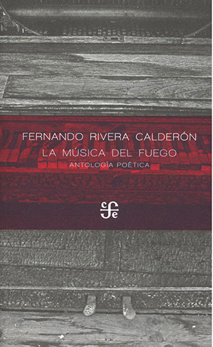 La música del fuego, de Fernando Rivera Calderón