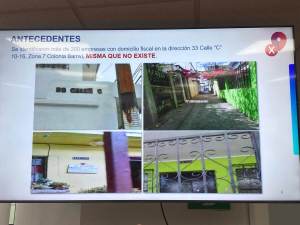 La SAT compartió una presentación en la que se explica que se identificaron más de 200 empresas con domicilio fiscal en la dirección 33 calle C 10-16 en la zona 7 colonia Bamvi, misma que no existe. Foto La Hora / José Orozco