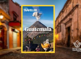 National Geographic Traveller lanza su edición especial dedicada a Guatemala: Antigua Guatemala y otros destinos destacados