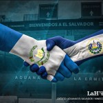 Esta semana Guatemala y El Salvador concretarán integración aduanera