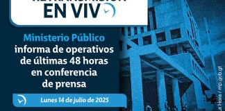 Retransmisión: Ministerio Público informa de operativos de últimas 48 horas en conferencia de prensa. Foto La Hora: MP.