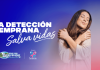 La detección temprana Salva Vidas