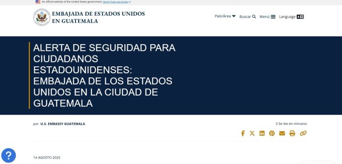 Embajada de EE. UU en Guatemala emite alerta de seguridad. Foto La Hora: Captura de Pantalla.