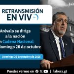 Retransmisión: Arévalo se dirige al país en cadena nacional este 26 de octubre. Arte La Hora: Roberto Altán