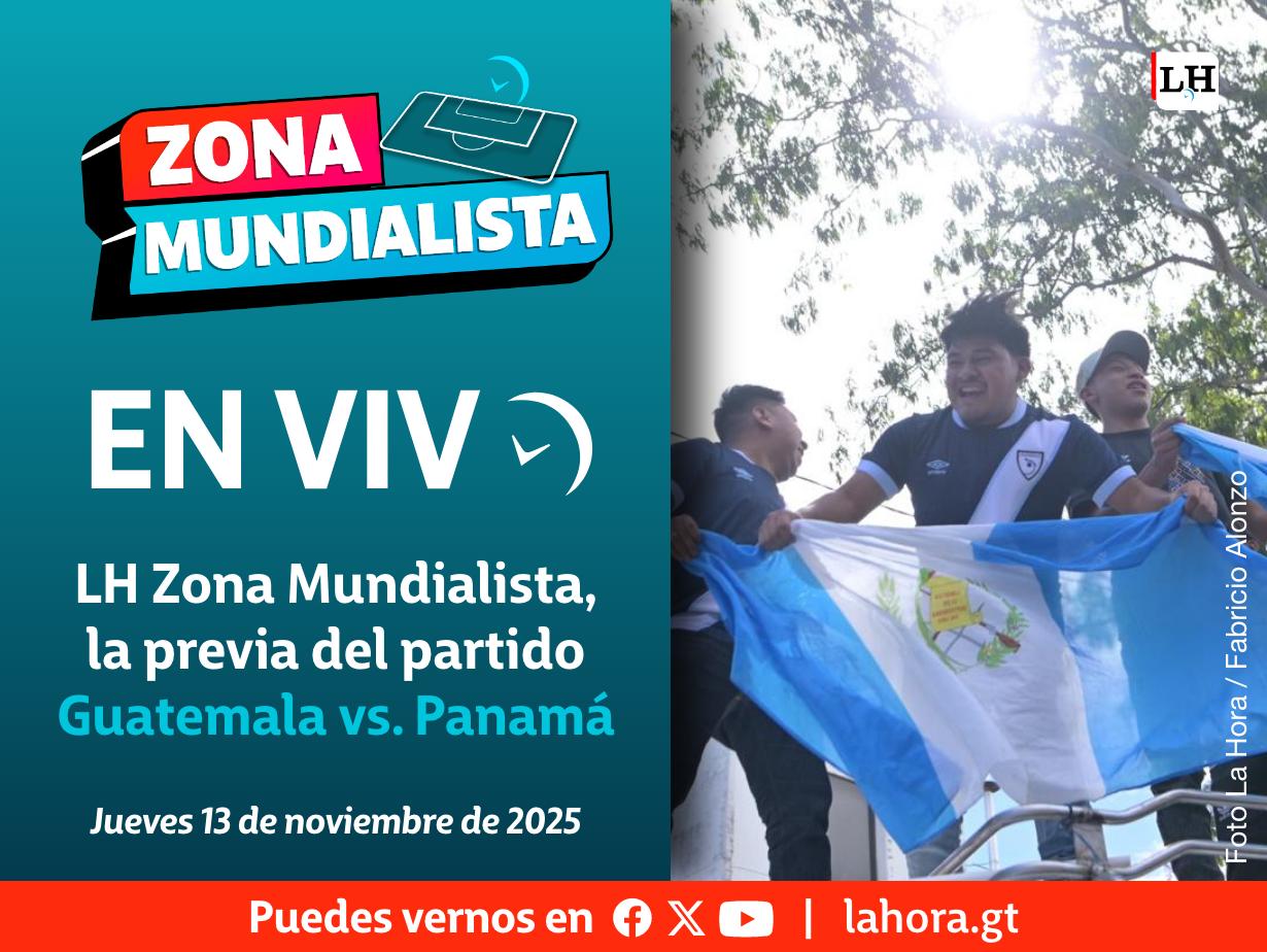 En vivo: #LHZonaMundialista, la previa del partido Guatemala vs. Panamá