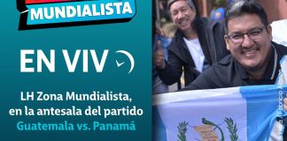 En vivo: #LHZonaMundialista, en la antesala del partido Guatemala vs. Panamá