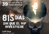 815 días en los que el MP ratifica su protección oficiosa a Miguel Martínez