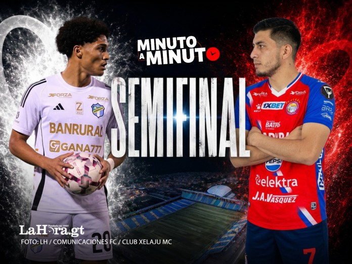 En vivo: minuto a minuto Xelajú y Comunicaciones definen al segundo finalista del Clausura 2026.