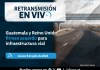 Retransmisión: Guatemala y Reino Unido firman acuerdo para infraestructura vial