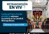 Retransmisión: Cardenal Pietro Parolin preside la solemne eucaristía en la Catedral Metropolitana El cardenal Pietro Parolin preside la eucaristía de este domingo en la Catedral Metropolitana en conjunto al presidente.